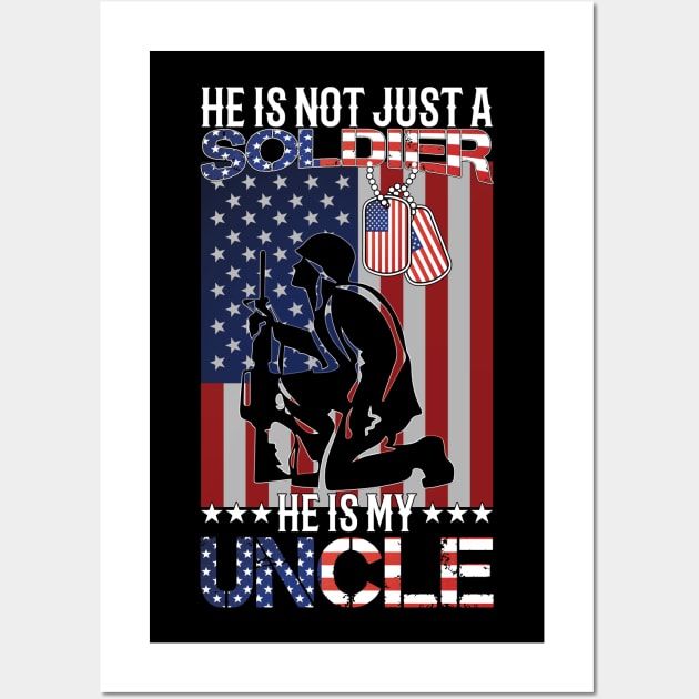 he is not just a soldier he is my uncle Wall Art by busines_night